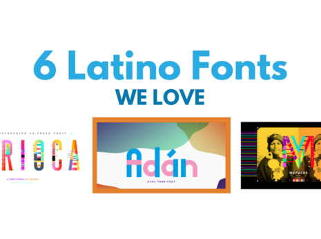blue text on a white background that reads "6 latino fonts we love" with three images of said fonts below, decorated with blue, dark blue, and orange shapes