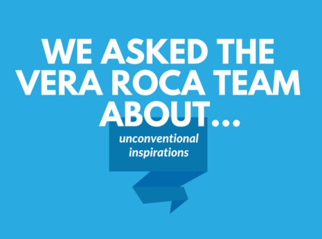 image of a blue background. on it is the text "we asked the vera roca team about..." and a dark blue balloon below it with white text that reads "unconventional inspirations".